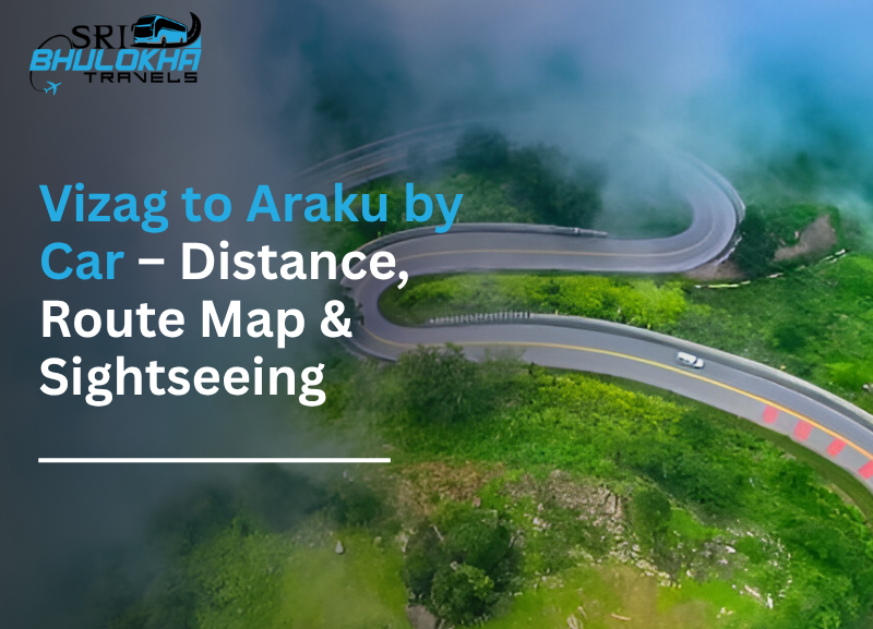 Vizag to Araku by Car